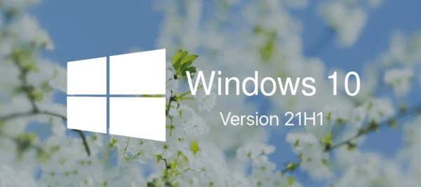 Windows10版本20H2和21H1提供了新