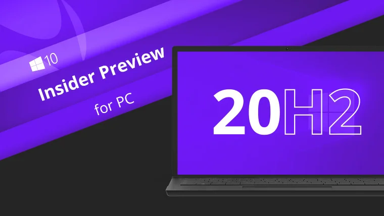 Windows 10 2004 RP提供了对Windows 10 20H2 19042的功能更新